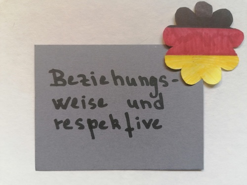 Beziehungsweise und respektive